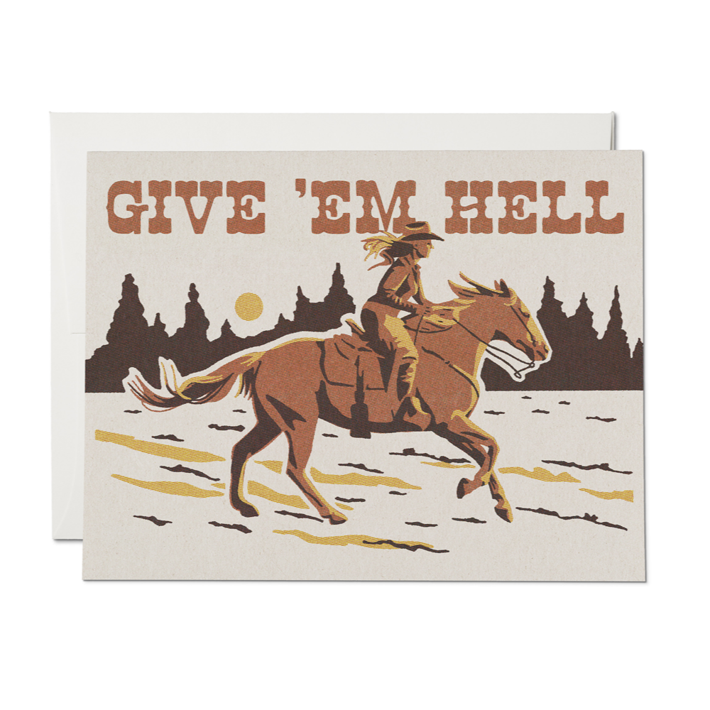 Give 'Em Hell Encouragement Card