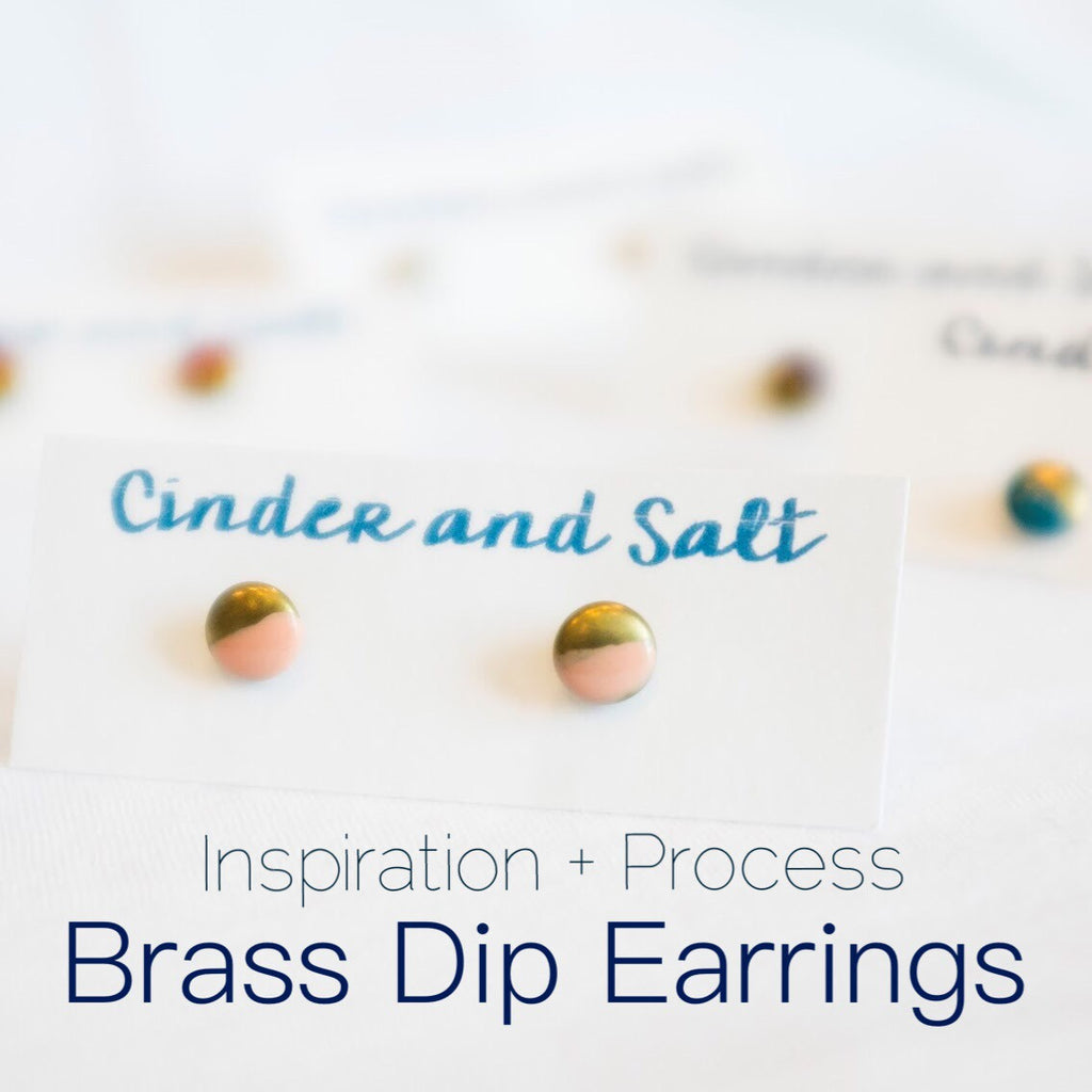 Inspiration + Process | Brass Dip Earrings