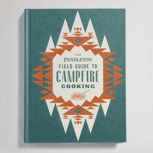 The Pendleton Field Guide to Campfire Cooking