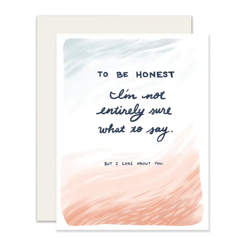 To Be Honest Greetings Card