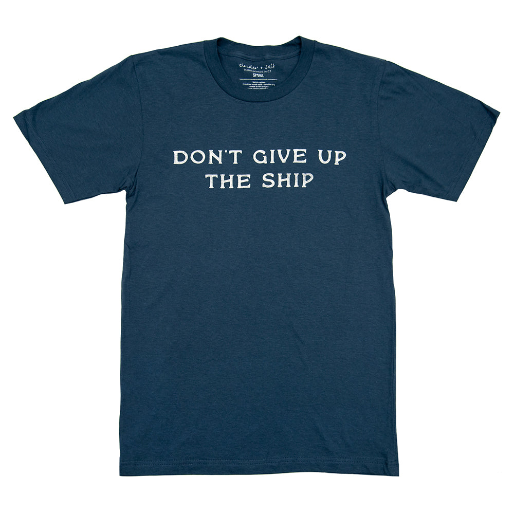 Don't Give Up The Ship Tee