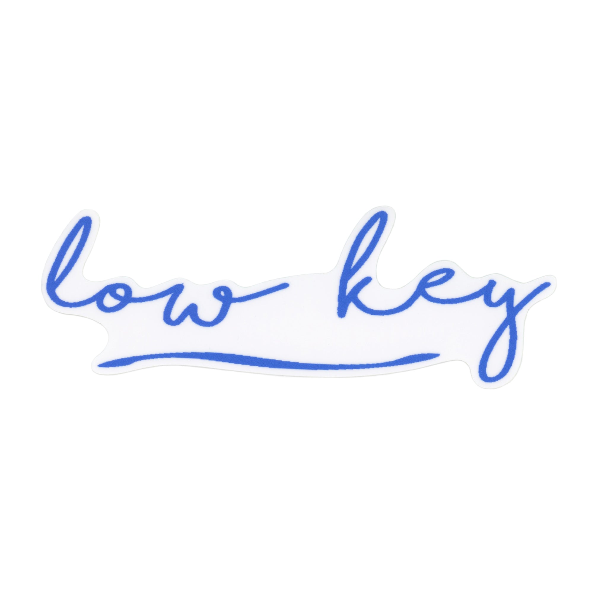 Low Key Sticker