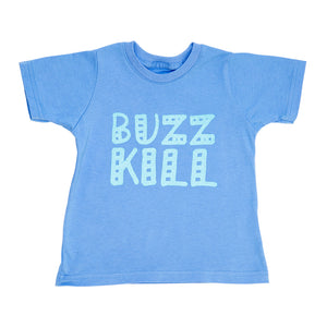 Buzz Kill Toddler Tee - Blue
