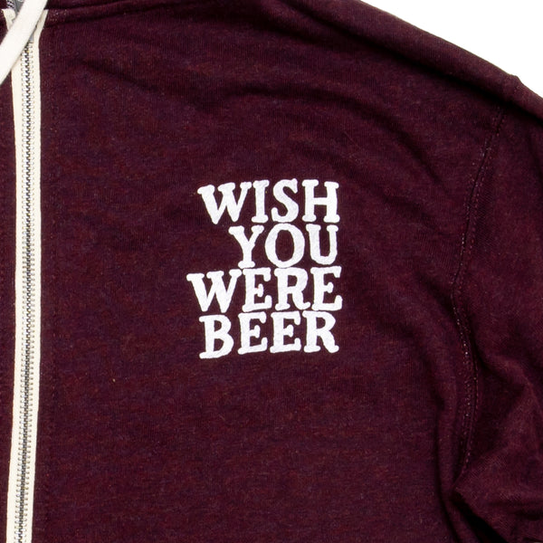 Wish You Were Beer Zip Hoodie